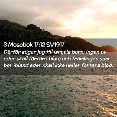Picture 02 - 3 Mosebok 17:12 SV1917 - Därför säger jag till Israels barn: Ingen av - Bible Verse Picture