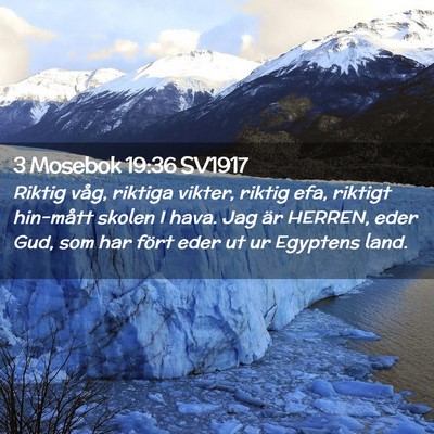 Picture 02 - 3 Mosebok 19:36 SV1917 - Riktig våg, riktiga vikter, riktig efa, riktigt - Bible Verse Picture