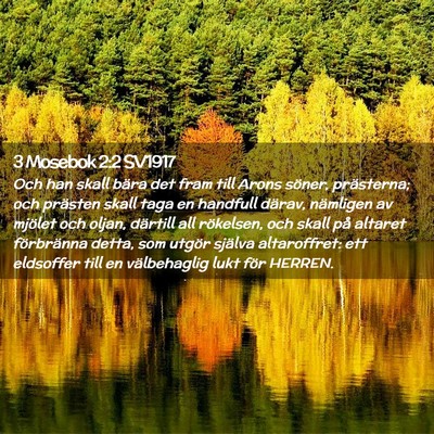 Picture 02 - 3 Mosebok 2:2 SV1917 - Och han skall bära det fram till Arons söner, - Bible Verse Picture