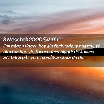 Picture 02 - 3 Mosebok 20:20 SV1917 - Om någon ligger hos sin farbroders hustru, så - Bible Verse Picture