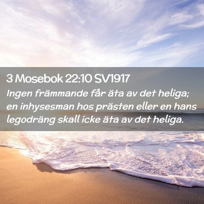 Picture 02 - 3 Mosebok 22:10 SV1917 - Ingen främmande får äta av det heliga; en - Bible Verse Picture
