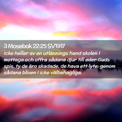 Picture 02 - 3 Mosebok 22:25 SV1917 - Icke heller av en utlännings hand skolen I - Bible Verse Picture