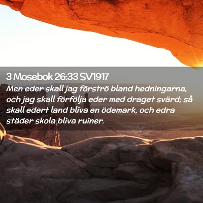Picture 02 - 3 Mosebok 26:33 SV1917 - Men eder skall jag förströ bland hedningarna, - Bible Verse Picture