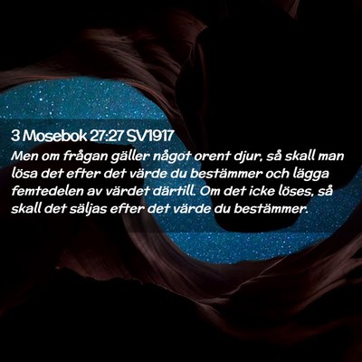 Picture 02 - 3 Mosebok 27:27 SV1917 - Men om frågan gäller något orent djur, så - Bible Verse Picture