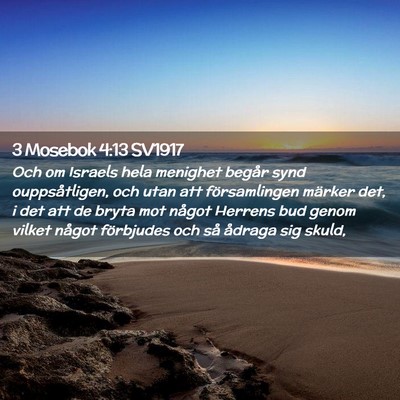 Picture 02 - 3 Mosebok 4:13 SV1917 - Och om Israels hela menighet begår synd - Bible Verse Picture