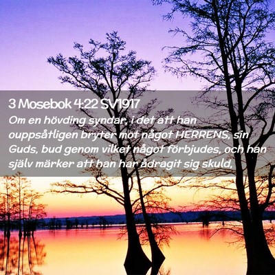 Picture 02 - 3 Mosebok 4:22 SV1917 - Om en hövding syndar, i det att han - Bible Verse Picture