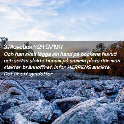 Picture 02 - 3 Mosebok 4:24 SV1917 - Och han skall lägga sin hand på bockens huvud - Bible Verse Picture