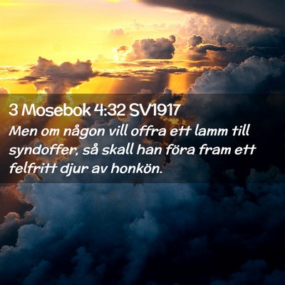 Picture 02 - 3 Mosebok 4:32 SV1917 - Men om någon vill offra ett lamm till syndoffer, - Bible Verse Picture