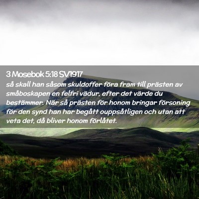 Picture 02 - 3 Mosebok 5:18 SV1917 - så skall han såsom skuldoffer föra fram till - Bible Verse Picture