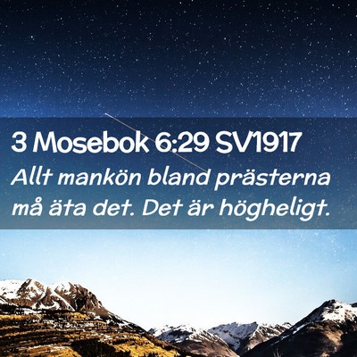 Picture 02 - 3 Mosebok 6:29 SV1917 - Allt mankön bland prästerna må äta det. Det - Bible Verse Picture