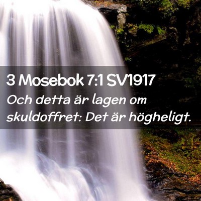 Picture 02 - 3 Mosebok 7:1 SV1917 - Och detta är lagen om skuldoffret: Det är - Bible Verse Picture