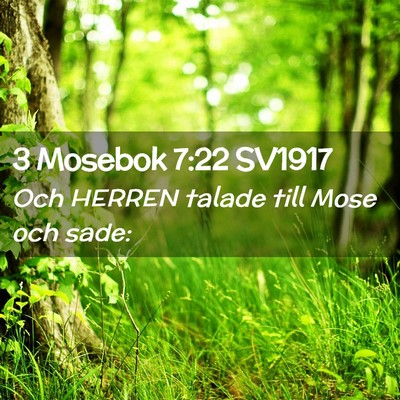 Picture 02 - 3 Mosebok 7:22 SV1917 - Och HERREN talade till Mose och - Bible Verse Picture