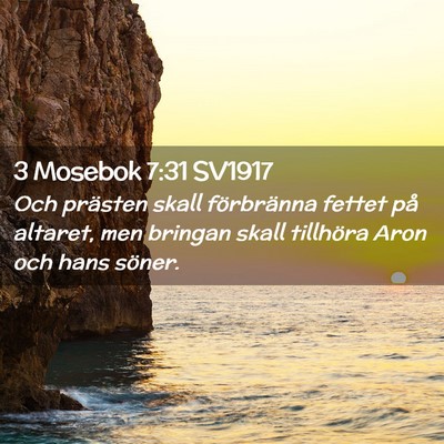 Picture 02 - 3 Mosebok 7:31 SV1917 - Och prästen skall förbränna fettet på - Bible Verse Picture