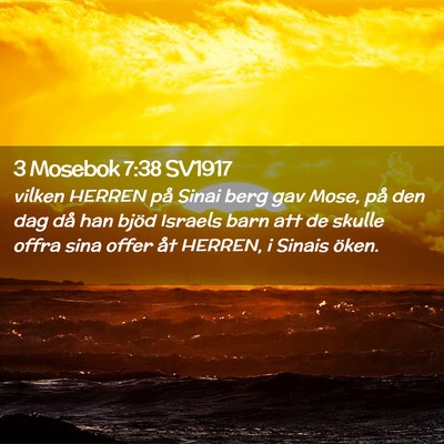 Picture 02 - 3 Mosebok 7:38 SV1917 - vilken HERREN på Sinai berg gav Mose, på den - Bible Verse Picture