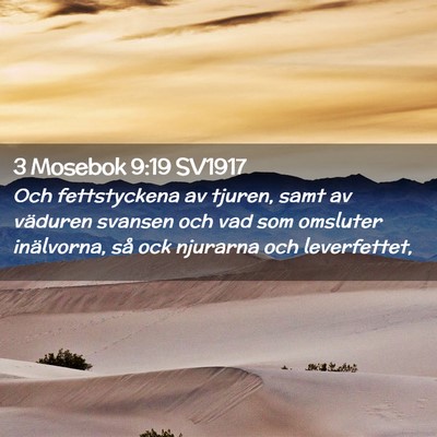Picture 02 - 3 Mosebok 9:19 SV1917 - Och fettstyckena av tjuren, samt av väduren - Bible Verse Picture