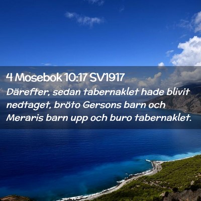 Picture 02 - 4 Mosebok 10:17 SV1917 - Därefter, sedan tabernaklet hade blivit - Bible Verse Picture