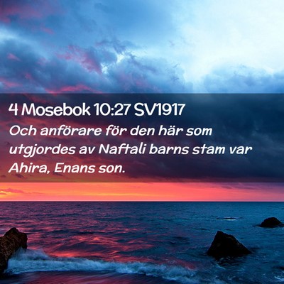 Picture 02 - 4 Mosebok 10:27 SV1917 - Och anförare för den här som utgjordes av - Bible Verse Picture