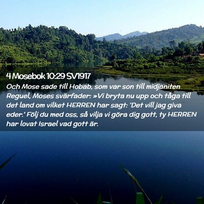 Picture 02 - 4 Mosebok 10:29 SV1917 - Och Mose sade till Hobab, som var son till - Bible Verse Picture