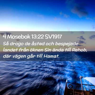Picture 02 - 4 Mosebok 13:22 SV1917 - Så drogo de åstad och bespejade landet från - Bible Verse Picture