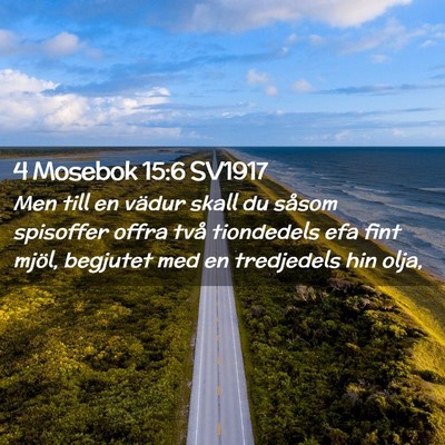 Picture 02 - 4 Mosebok 15:6 SV1917 - Men till en vädur skall du såsom spisoffer - Bible Verse Picture