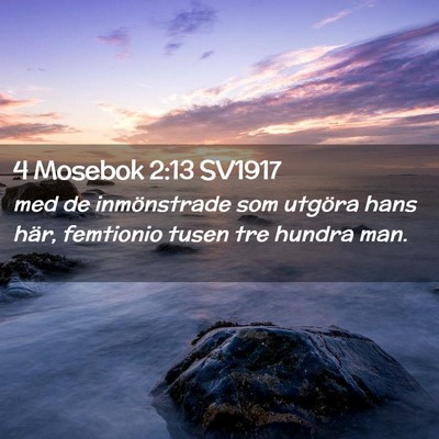 Picture 02 - 4 Mosebok 2:13 SV1917 - med de inmönstrade som utgöra hans här, - Bible Verse Picture
