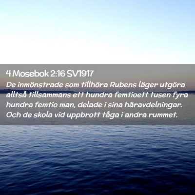 Picture 02 - 4 Mosebok 2:16 SV1917 - De inmönstrade som tillhöra Rubens läger - Bible Verse Picture