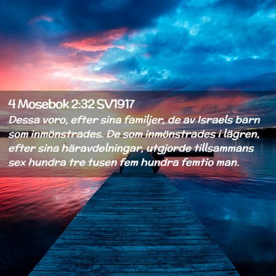 Picture 02 - 4 Mosebok 2:32 SV1917 - Dessa voro, efter sina familjer, de av Israels - Bible Verse Picture