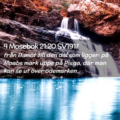 Picture 02 - 4 Mosebok 21:20 SV1917 - från Bamot till den dal som ligger: på Moabs - Bible Verse Picture