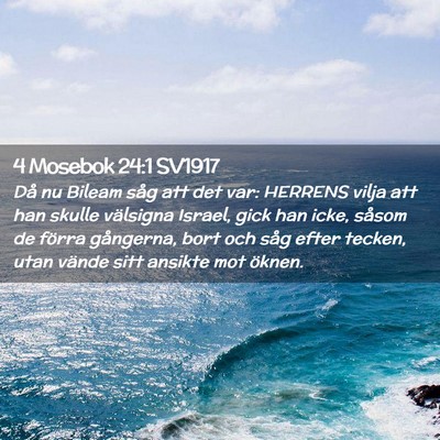 Picture 02 - 4 Mosebok 24:1 SV1917 - Då nu Bileam såg att det var: HERRENS vilja att - Bible Verse Picture