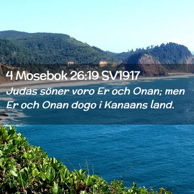 Picture 02 - 4 Mosebok 26:19 SV1917 - Judas söner voro Er och Onan; men Er och Onan - Bible Verse Picture