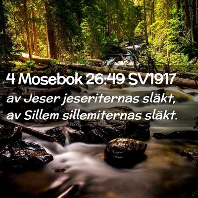 Picture 02 - 4 Mosebok 26:49 SV1917 - av Jeser jeseriternas släkt, av Sillem - Bible Verse Picture
