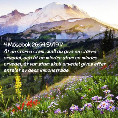 Picture 02 - 4 Mosebok 26:54 SV1917 - Åt en större stam skall du giva en större - Bible Verse Picture