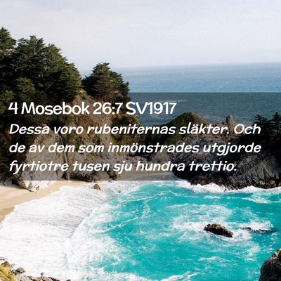 Picture 02 - 4 Mosebok 26:7 SV1917 - Dessa voro rubeniternas släkter. Och de av dem - Bible Verse Picture