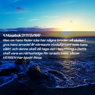 Picture 02 - 4 Mosebok 27:11 SV1917 - Men om hans fader icke har några broder, så - Bible Verse Picture
