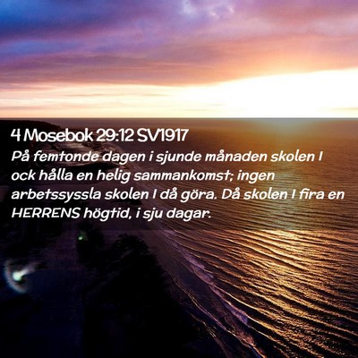 Picture 02 - 4 Mosebok 29:12 SV1917 - På femtonde dagen i sjunde månaden skolen I ock - Bible Verse Picture
