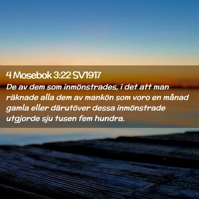 Picture 02 - 4 Mosebok 3:22 SV1917 - De av dem som inmönstrades, i det att man - Bible Verse Picture