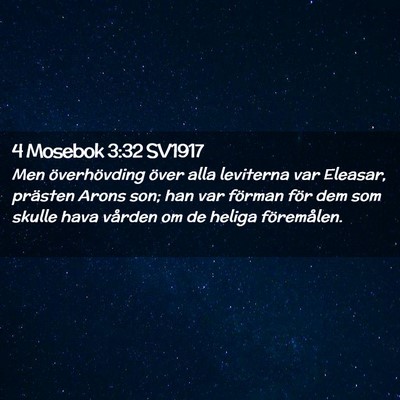 Picture 02 - 4 Mosebok 3:32 SV1917 - Men överhövding över alla leviterna var - Bible Verse Picture