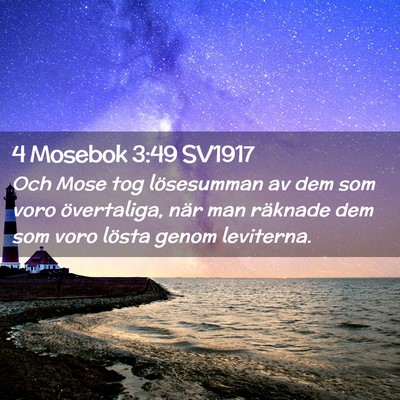 Picture 02 - 4 Mosebok 3:49 SV1917 - Och Mose tog lösesumman av dem som voro - Bible Verse Picture
