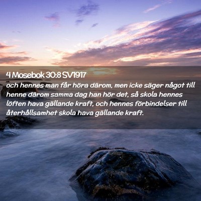Picture 02 - 4 Mosebok 30:8 SV1917 - och hennes man får höra därom, men icke säger - Bible Verse Picture