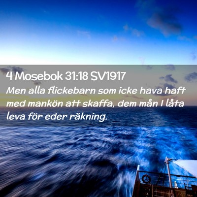Picture 02 - 4 Mosebok 31:18 SV1917 - Men alla flickebarn som icke hava haft med - Bible Verse Picture