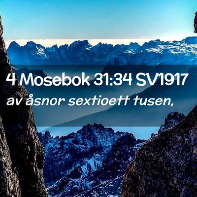 Picture 02 - 4 Mosebok 31:34 SV1917 - av åsnor sextioett - Bible Verse Picture