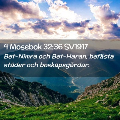 Picture 02 - 4 Mosebok 32:36 SV1917 - Bet-Nimra och Bet-Haran, befästa städer och - Bible Verse Picture
