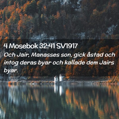 Picture 02 - 4 Mosebok 32:41 SV1917 - Och Jair, Manasses son, gick åstad och intog - Bible Verse Picture