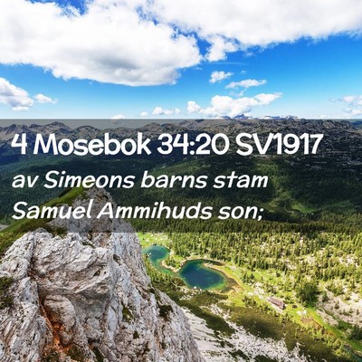 Picture 02 - 4 Mosebok 34:20 SV1917 - av Simeons barns stam Samuel Ammihuds - Bible Verse Picture