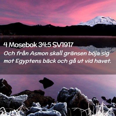 Picture 02 - 4 Mosebok 34:5 SV1917 - Och från Asmon skall gränsen böja sig mot - Bible Verse Picture