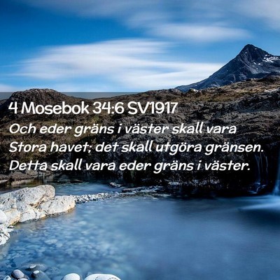 Picture 02 - 4 Mosebok 34:6 SV1917 - Och eder gräns i väster skall vara Stora havet; - Bible Verse Picture