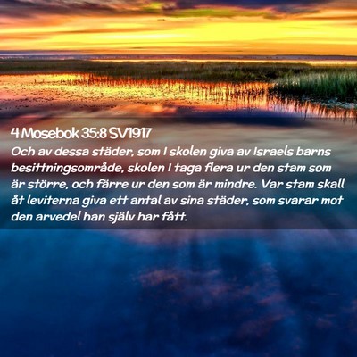 Picture 02 - 4 Mosebok 35:8 SV1917 - Och av dessa städer, som I skolen giva av - Bible Verse Picture