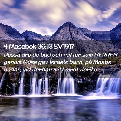 Picture 02 - 4 Mosebok 36:13 SV1917 - Dessa äro de bud och rätter som HERREN genom - Bible Verse Picture