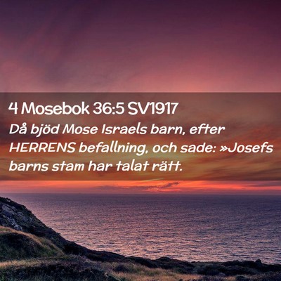 Picture 02 - 4 Mosebok 36:5 SV1917 - Då bjöd Mose Israels barn, efter HERRENS - Bible Verse Picture