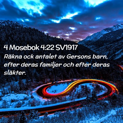 Picture 02 - 4 Mosebok 4:22 SV1917 - Räkna ock antalet av Gersons barn, efter deras - Bible Verse Picture